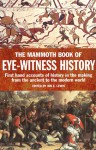 The Mammoth Book of Eye-Witness History - Jon E. Lewis