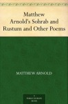 Matthew Arnold's Sohrab and Rustum and Other Poems - Matthew Arnold