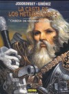 La Casta de Los Metabarones: Cabeza de Hierro el abuelo (La Casta los Metabarones #5) - Alejandro Jodorowsky, Juan Giménez