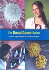 The Breast Cancer Update - Alvin Silverstein, Virginia B. Silverstein, Laura Silverstein Nunn