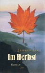 Im Herbst. - Lent Jeffrey