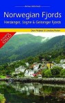 Norwegian Fjords: Hardanger, Sogne & Geiranger Fjords. Don Philpott & Lindsey Porter - Don Philpott