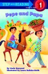 Pepe and Papa (Step-Into-Reading, Step 1) - Linda Hayward