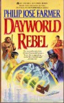 Dayworld Rebel - Philip José Farmer