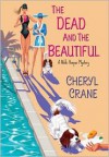 The Dead and the Beautiful - Cheryl Crane