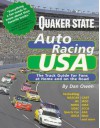 Quaker State's Auto Racing USA: A Complete Track Guide for Fans at Home and on the Road - Dan Owen, Liz Barrett, Georgene Muller Lockwood