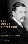The Whole Difference: Selected Writings - Hugo von Hofmannsthal, J.D. McClatchy