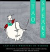 The Tao Speaks: Lao-Tzu's Whispers of Wisdom - Tsai Chih Chung, Brian Bruya, Laozi