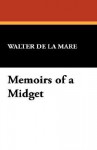 Memoirs of a Midget - Walter de la Mare