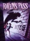 Bites (Ravens Pass) - Steve Brezenoff, Amerigo Pinelli