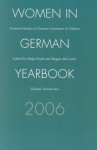 Women in German Yearbook, Volume 22, 2006: Feminist Studies in German Literature and Culture - Women in German Yearbook, Women in German Yearbook 22, Maggie McCarthy, Helga W. Kraft