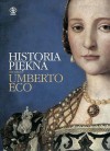 Historia piękna - Umberto Eco, Agnieszka Kuciak, Michele de Girolam