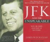 JFK and the Unspeakable: Why He Died and Why It Matters - James W. Douglass, Pete Larkin