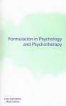 Formulation in Psychology and Psychotherapy: Making Sense of People's Problems - Lucy Johnstone