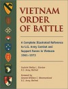 Vietnam Order of Battle: A Complete Illustrated Reference to U.S. Army Combat and Support Forces in Vietnam 1961-1973 (Stackpole Military Classics) - Shelby L. Stanton, William C. Westmoreland