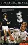 A Scottish Football Hall of Fame - John Cairney