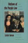 Outlaws of the Purple Cow and Other Stories - Lester Goran