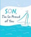 Son, I'm So Proud of You - Blue Mountain Arts