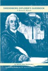 SWEDENBORG EXPLORER'S GUIDEBOOK: A RESEARCH MANUAL - William Ross Woofenden, Jonathan S. Rose