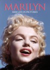 Marilyn Her Life in Pictures - Oliver Northcliffe, Martin Howard