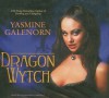 Dragon Wytch (Otherworld / Sisters of the Moon #4) - Yasmine Galenorn, Cassandra Campbell