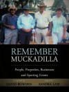 Remember Muckadilla: People, Properties, Businesses and Sporting Events - David Bowden