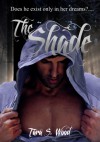 The Shade - Tara S. Wood