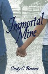 Immortal Mine - Cindy C. Bennett