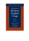 A Dictionary of Modern English Usage (Oxford Language Classics) - Henry Fowler, Simon Winchester