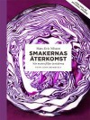 Smakernas återkomst : när maten följer årstiderna - Mats-Eric Nilsson