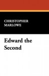 Edward the Second - Christopher Marlowe