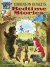 Thornton Burgess Bedtime Stories: Includes Downloadable MP3s - Thornton W. Burgess, Carl Hauge, Mary Hauge