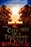 City of a Thousand Dolls - Miriam Forster