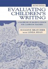 Evaluating Children's Writing: A Handbook of Grading Choices for Classroom Teachers - Suzanne Bratcher, Linda Ryan