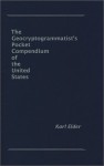 The Geocryptogrammatist's Pocket Compendium Of The United States - Karl Elder