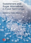 Sweeteners and Sugar Alternatives in Food Technology - Helen Mitchell