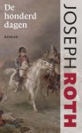 De honderd dagen - Joseph Roth, Wilfred Oranje, Elly Schippers