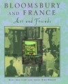 Bloomsbury and France: Art and Friends - Mary Ann Caws, Sarah Bird Wright