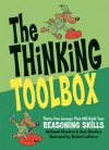 The Thinking Toolbox: Thirty-five Lessons That Will Build Your Reasoning Skills - Nathaniel Bluedorn, Hans Bluedorn