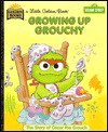 Growing Up Grouchy (Little Golden Book) - Golden Books, Muntean