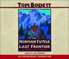 Norman Tuttle on the Last Frontier: A Novel in Stories - Tom Bodett