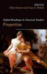 Oxford Readings in Propertius - Ellen Greene, Tara S. Welch