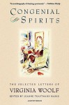 Congenial Spirits: The Selected Letters Of Virginia Woolf - Virginia Woolf, Joan Trautmann Banks, Joanne Trautmann Banks
