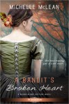 A Bandit's Broken Heart - Michelle McLean