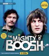 The Mighty Boosh: The Complete BBC Radio Series - Julian Barratt, Noel Fielding, Full Cast