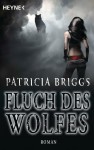 Fluch des Wolfes - Patricia Briggs