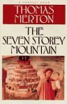 The Seven Storey Mountain - Thomas Merton