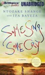 Some Sing, Some Cry - Ntozake Shange, Ifa Bayeza, Robin Miles