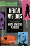 Medical Mysteries - Michael Howell, P. Ford