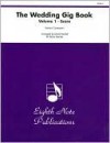 The Wedding Gig Book, Vol 1: Score - David Marlatt